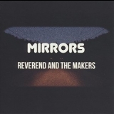 Reverend & The Makers - Mirrors '2015