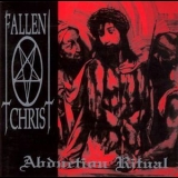 Fallen Christ - Abduction Ritual '1996