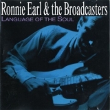 Ronnie Earl & The Broadcasters - Language Of The Soul (1997 Remaster) '1994