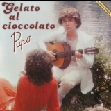 Pupo - Gelato Al Cioccolato '1979