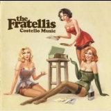 The Fratellis - Costello Music '2006
