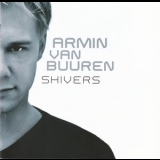 Armin Van Buuren - Shivers '2005