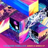 The Boxer Rebellion - Waves & Waves EP '2016