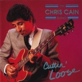 The Chris Cain Band - Cuttin' Loose '1990