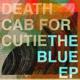 Death Cab For Cutie - The Blue EP '2019