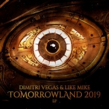 Dimitri Vegas & Like Mike - Tomorrowland 2019 EP '2019