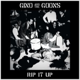 Gino & The Goons - Rip It Up '2019