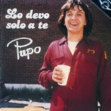 Pupo - Lo Devo Solo A Te '1981
