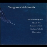 Luiz Moretto Quintet - Vampyroteuthis Infernalis '2015