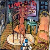 Love & Hate - I'm Not Happy '1995