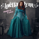 Loretta Lynn - Wouldn't It Be Great '2018