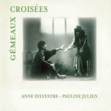 Anne Sylvestre - Gemeaux Croisees (2CD) '2018 - Album