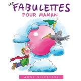 Anne Sylvestre - Les Fabulettes Pour Maman '2015 - Album