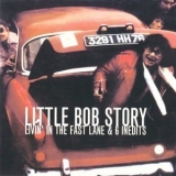 Little Bob Story - Living In The Fast Lane '1977