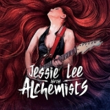 Jessie Lee & The Alchemists - Jessie Lee & The Alchemists '2018