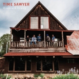 Time Sawyer - Mountain Howdy '2019 - Album