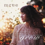 Mree - Grow '2011