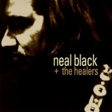 Neal Black & The Healers - Neal Black + The Healers '1993