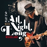 Nick Woodland - All Night Long '2018