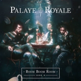 Palaye Royale - Boom Boom Room (side B) '2018