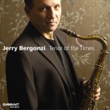Jerry Bergonzi - Tenor Of The Times '2006