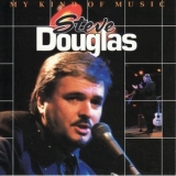 Steve Douglas - My Kind Of Music '1991