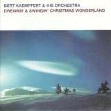 Bert Kaempfert & His Orchestra - Dreamin' & Swingin' Christmas Wonderland (2001 Remaster) '1963