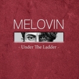 Melovin - Under The Ladder [CDS] '2018