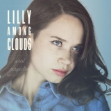 Lilly Among Clouds - Aerial Perspective '2017