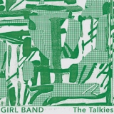 Girl Band - The Talkies '2019