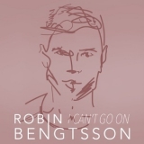 Robin Bengtsson - I Can't Go On [CDM] '2017