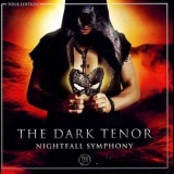 The Dark Tenor - Nightfall Symphony (2CD) '2016