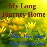 The New Lost City Ramblers - My Long Journey Home '2016