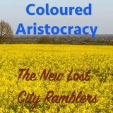 The New Lost City Ramblers - Coloured Aristocracy '2016