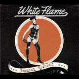 White Flame - American Rudeness '1978