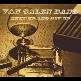 Van Galen Band - Shut Up & Get Up '2012