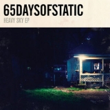 65daysofstatic - Heavy Sky '2015 - Album