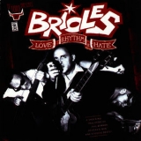 Brioles - Love Rhythm & Hate + Bonus Tracks '2009