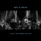 Boy & Bear - Live At The Hordern Pavilion (live) '2016