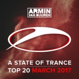 Armin Van Buuren - A State Of Trance Top 20 - March 2017 '2017