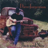 Dave Jorgenson - Then And Now '2002