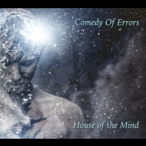 Comedy Of Errors - House Of The Mind '2017