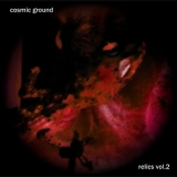 Cosmic Ground - Relics vol.2 '2018