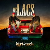 The Lacs - Dirt Rock '2018