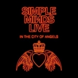Simple Minds - Live In The City Of Angels (Deluxe) [Hi-Res] '2019