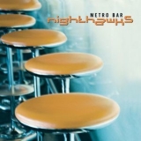 Nighthawks - Metro Bar (Bonus Tracks) '2013