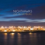 Nighthawks - Live In Hamburg (live) '2015