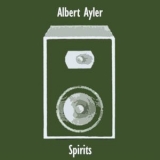 Albert Ayler - Spirits '2016