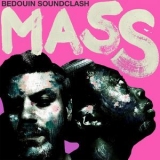 Bedouin Soundclash - Mass '2019