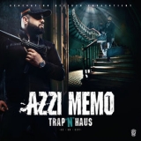 Azzi Memo - Trap 'n' Haus (Deluxe Edition) '2017